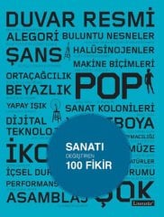 Sanatı Değiştiren 100 Fikir