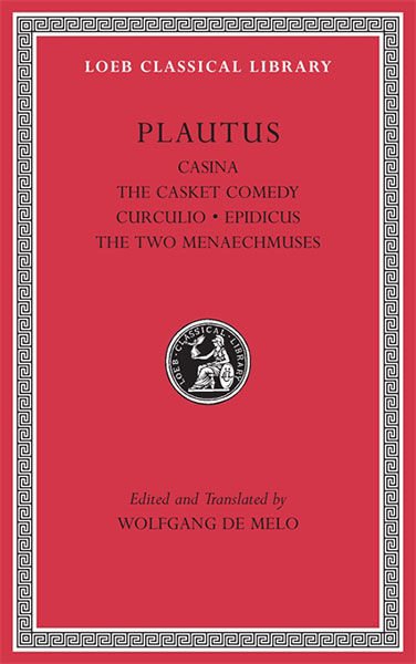 L 61 Casina. The Casket Comedy. Curculio. Epidicus.
