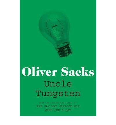 Uncle Tungsten: Memories of a Chemical Boyhood