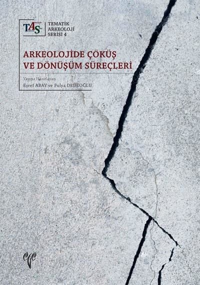 Arkeolojide Çöküş ve Dönüşüm Süreçleri