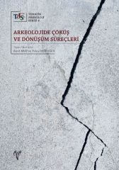 Arkeolojide Çöküş ve Dönüşüm Süreçleri
