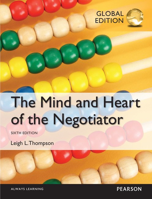 Mind and Heart of the Negotiator