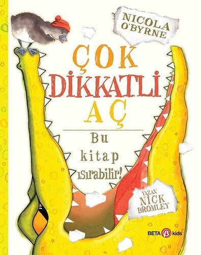 Çok Dikkatli Aç! Bu Kitap Isırabilir!