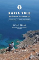Karia Yolu: Bozburun Yarımadası - Yürüyüş ve Gezi Rehberi