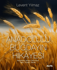 Anadolulu Buğdayın Hikayesi