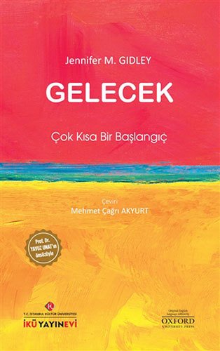 Gelecek - Çok Kısa Bir Başlangıç