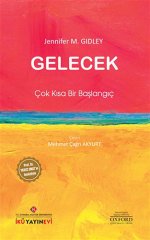 Gelecek - Çok Kısa Bir Başlangıç