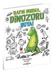 Haydi Durma, Dinozoru Boya!