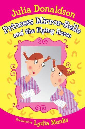 Princess Mirror-Belle and the Flying Horse