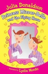 Princess Mirror-Belle and the Flying Horse