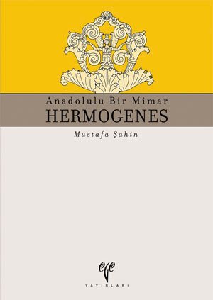 Anadolulu Bir Mimar Hermogenes