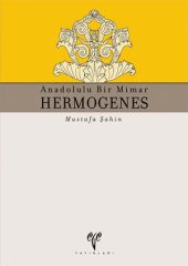 Anadolulu Bir Mimar Hermogenes
