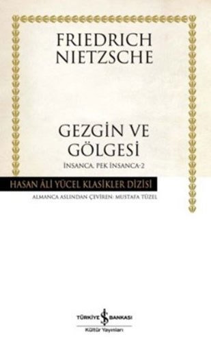 Gezgin ve Gölgesi - İnsanca, Pek İnsanca-2