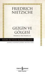 Gezgin ve Gölgesi - İnsanca, Pek İnsanca-2