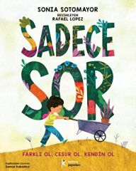 Sadece Sor