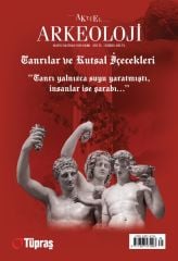 Aktüel Arkeoloji Sayı: 98, Mayıs - Haziran 2024