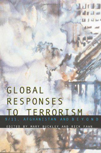 Global Responses to Terrorism: 9/11, Afghanistan and Beyond