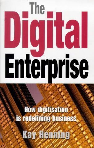 Digital Enterprise: How Digital Technology is Redefining Business