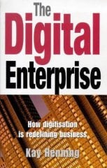 Digital Enterprise: How Digital Technology is Redefining Business