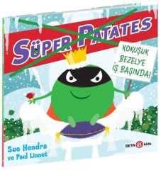 Süper Patates - Kokuşuk Bezelye İş Başında!