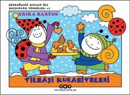 Yılbaşı Kurabiyeleri, Uğurböceği Sevecen ile Salyangoz Tomurcuk 17