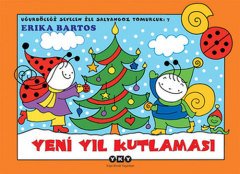 Yeni Yıl Kutlaması, Uğurböceği Sevecen ile Salyangoz Tomurcuk 7