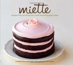 Miette Bakery Cookbook