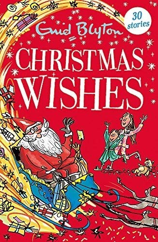 Christmas Wishes: Contains 30 classic tales