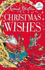Christmas Wishes: Contains 30 classic tales