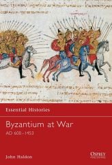 Byzantium at War AD 600-1453