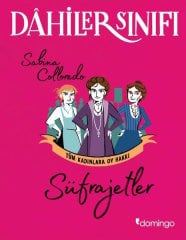 Dahiler Sınıfı - Süfrajetler: Tüm Kadınlara Oy Hakkı