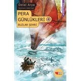 Buzlar Şehri, Pera Günlükleri 4