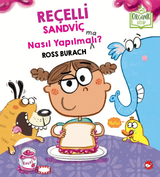 Reçelli Sandviç Nasıl Yapılma(ma)lı? - Organik Kitap