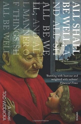 All Shall be Well; and All Shall be Well
