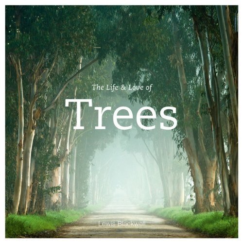 Life and Love of Trees
