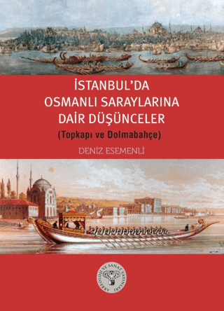 İstanbul’da Osmanlı Saraylarına Dair Düşünceler