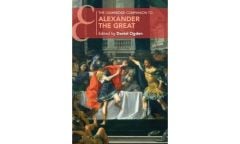 Cambridge Companion to Alexander the Great