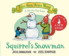 Tales from Acorn Wood: Squirrel's Snowman