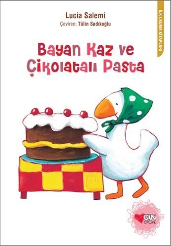 Bayan Kaz ve Çikolatalı Pasta, İlk Okuma Kitapları