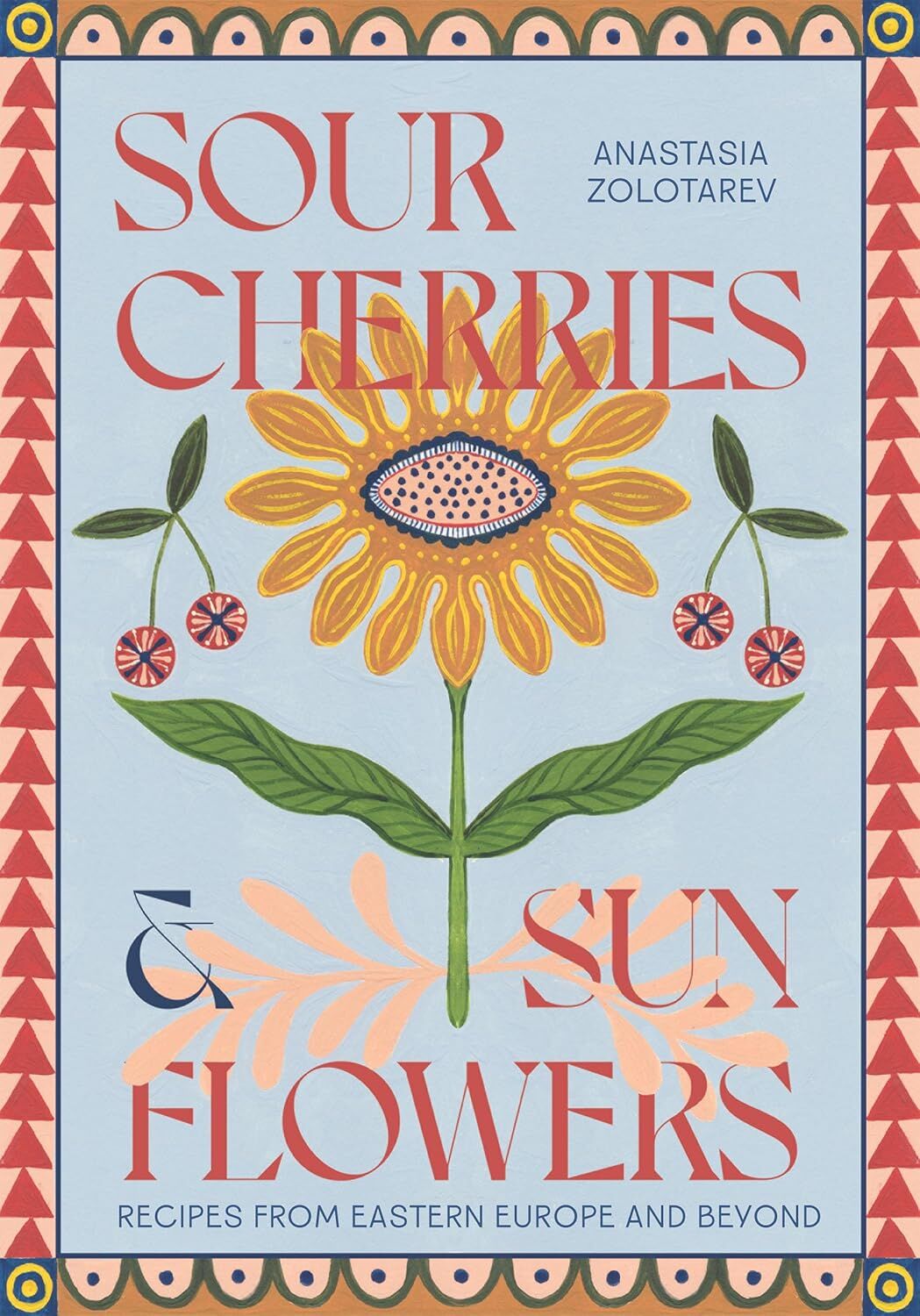 Sour Cherries and Sunflowers