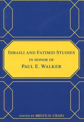 Ismaili and Fatimid Studies in Honor of