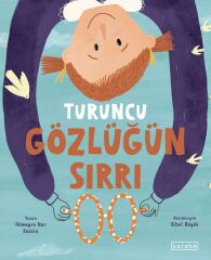 Turuncu Gözlüğün Sırrı