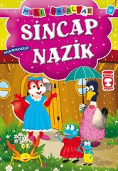 Sincap Nazik, Mini Masallar 19