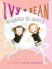 Doomed to Dance, Ivy and Bean 6