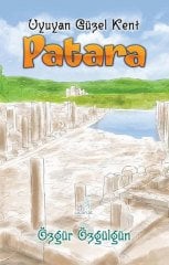 Patara - Uyuyan Güzel Kent