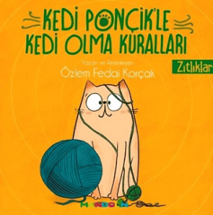 Kedi Ponçik'le Kedi Olma Kuralları