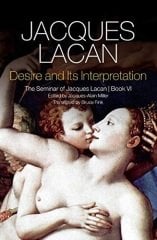 Desire and its Interpretation