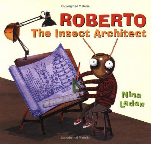 Roberto, the Insect Architect