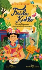 Sanatçının Gördükleri - Frida Kahlo