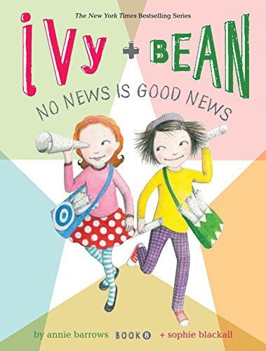 No News Is Good News, Ivy and Bean 8